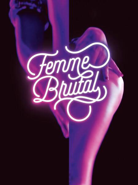 Femme Brutal