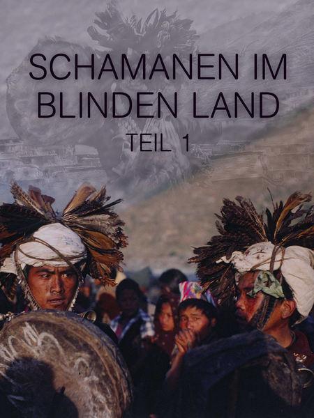 Schamanen im blinden Land - Teil 1