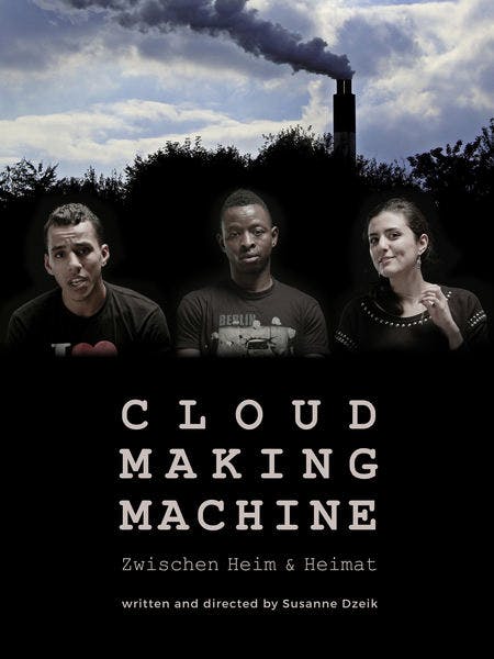Cloud Making Machine - Zwischen Heim und Heimat