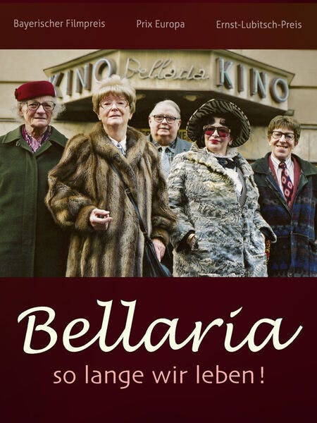 Bellaria – So lange wir leben!