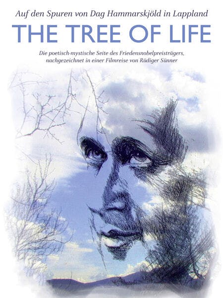 The Tree of Life - Auf den Spuren von Dag Hammarskjöld in Lappland
