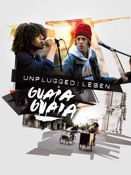 Unplugged Leben: Guaia Guaia