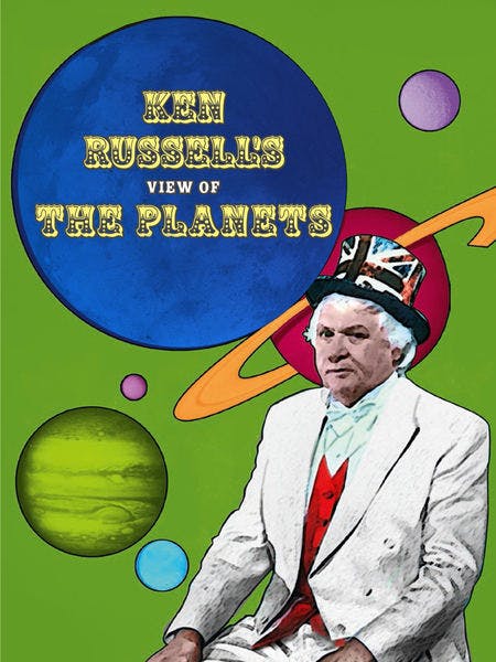Ken Russell’s View Of The Planets