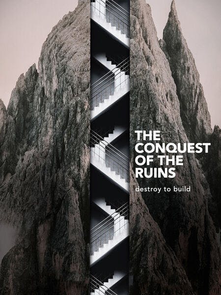 The Conquest Of The Ruins