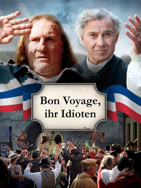 Bon Voyage - Ihr Idioten!