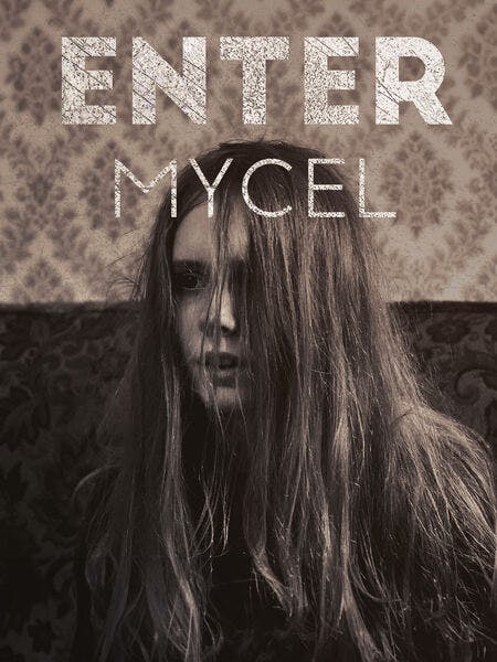 Enter Mycel